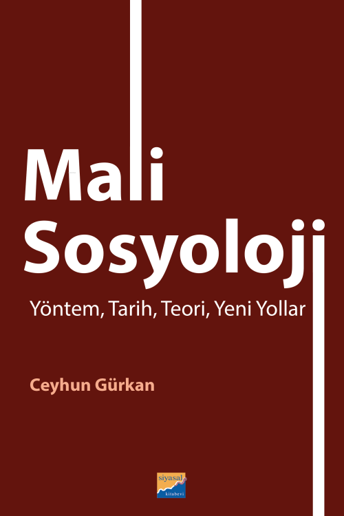 Mali Sosyoloji;Yöntem, Tarih, Teori, Yeni Yollar - Ceyhun Gürkan | Yen
