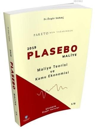 Maliye Teorisi ve Kamu Ekonomisi - 2019 Plasebo Maliye - Özgür Saraç |