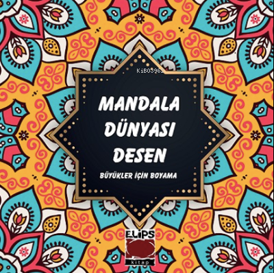 Mandala Dünyası-Desen - Kolektif | Yeni ve İkinci El Ucuz Kitabın Adre