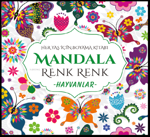 Mandala Renk Renk Hayvanlar - Kolektif | Yeni ve İkinci El Ucuz Kitabı