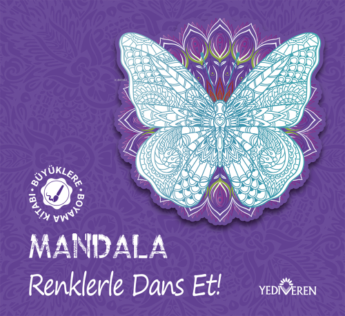 Mandala – Renklerle Dans Et! - Kolektif | Yeni ve İkinci El Ucuz Kitab
