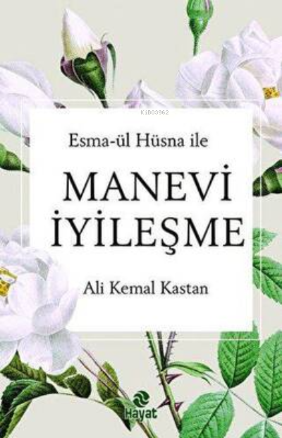 Manevi İyileşme - Ali Kemal Kastan | Yeni ve İkinci El Ucuz Kitabın Ad