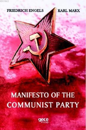 Manifesto Of The Communist Party - Friedrich Engels | Yeni ve İkinci E