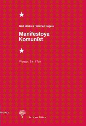 Manîfestoya Komunîst - Karl Marx | Yeni ve İkinci El Ucuz Kitabın Adre