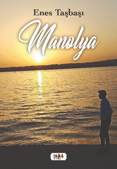 Manolya - Enes Taşbaşı | Yeni ve İkinci El Ucuz Kitabın Adresi