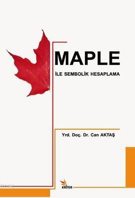 Maple ile Sembolik Hesaplama - Can Aktaş | Yeni ve İkinci El Ucuz Kita