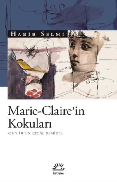 Marie - Claire'in Kokuları - Habib Selmi | Yeni ve İkinci El Ucuz Kita