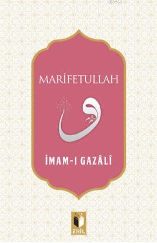 Marifetullah - İMAM GAZALİ- | Yeni ve İkinci El Ucuz Kitabın Adresi