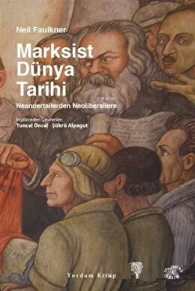 Marksist Dünya Tarihi - Neil Faulkner | Yeni ve İkinci El Ucuz Kitabın