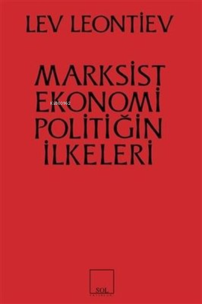 Marksist Ekonomi Poiltiğin İlkeleri - Leo Leontiev- | Yeni ve İkinci E