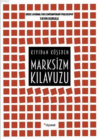 Marksizm Kılavuzu - Kolektif | Yeni ve İkinci El Ucuz Kitabın Adresi