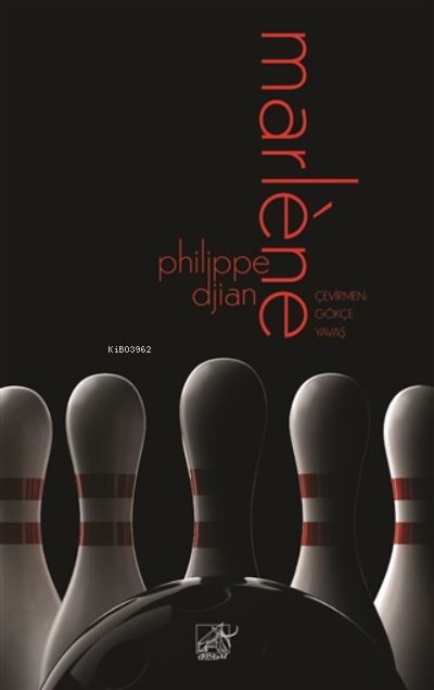 Marlene - Philippe Djian | Yeni ve İkinci El Ucuz Kitabın Adresi