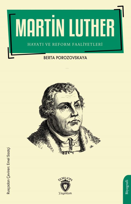 Martin Luther Hayatı ve Reform Faaliyetleri - Berta Porozovskaya | Yen