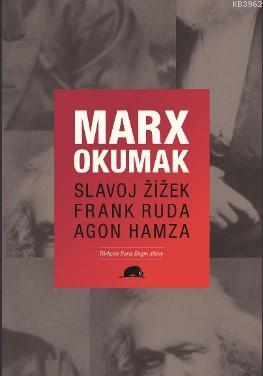 Marx Okumak - Slavoj Zizek | Yeni ve İkinci El Ucuz Kitabın Adresi