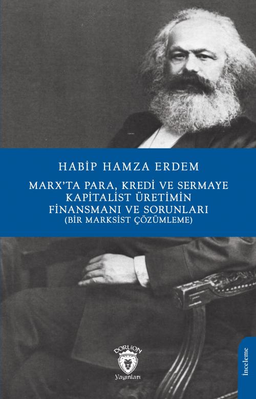 Marx’ta Para, Kredi ve SermayeKapitalist Üretimin Finansmanı Ve Sorunl