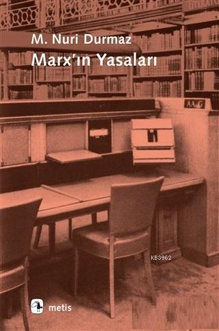 Marx'ın Yasaları - M. Nuri Durmaz | Yeni ve İkinci El Ucuz Kitabın Adr