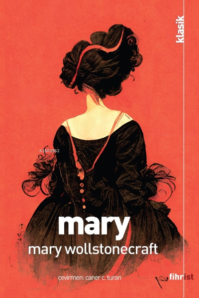 Mary - Mary Wollstonecraft | Yeni ve İkinci El Ucuz Kitabın Adresi