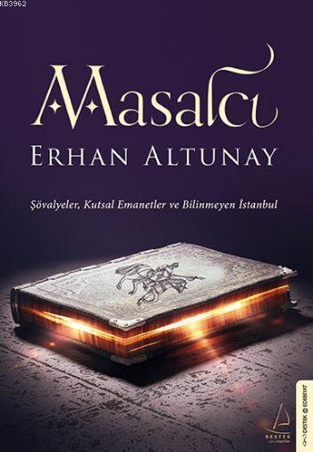 Masalcı - Erhan Altunay | Yeni ve İkinci El Ucuz Kitabın Adresi