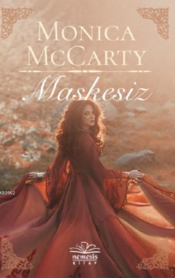 Maskesiz - Monica Mccarty | Yeni ve İkinci El Ucuz Kitabın Adresi