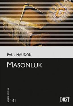 Masonluk - Paul Naudon | Yeni ve İkinci El Ucuz Kitabın Adresi