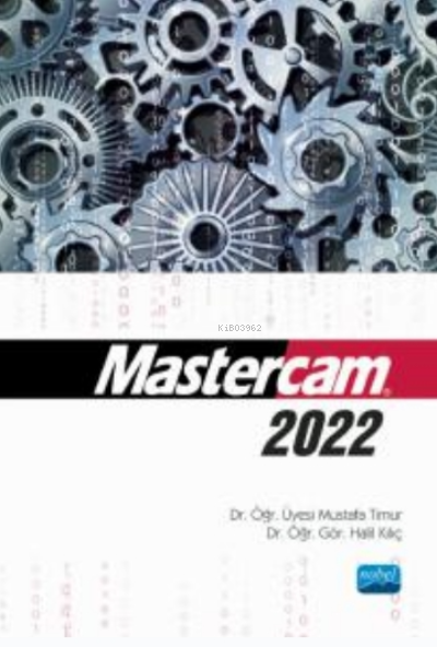 Mastercam 2022 - Halil Kılıç | Yeni ve İkinci El Ucuz Kitabın Adresi