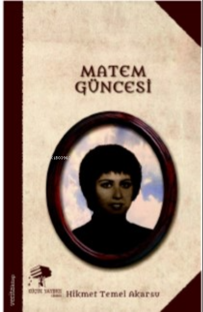 Matem Güncesi - Z. Türkiz Özbursalı | Yeni ve İkinci El Ucuz Kitabın A