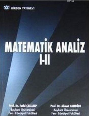 Matematik Analiz 1 - 2 - Fethi Çallıalp | Yeni ve İkinci El Ucuz Kitab