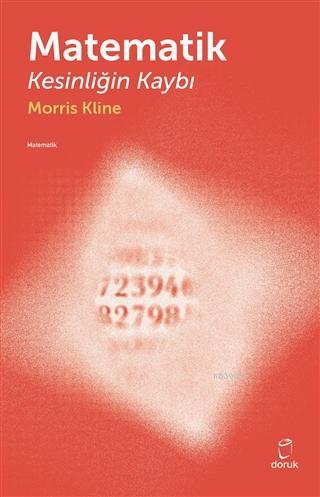 Matematik Kesinliğin Kaybı - Morris Kline | Yeni ve İkinci El Ucuz Kit