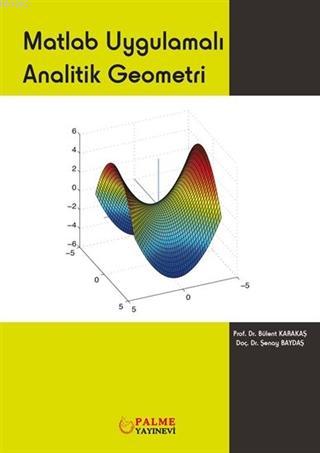 Matlab Uygulamalı Analitik Geometri - Şenay Baydaş | Yeni ve İkinci El