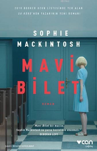 Mavi Bilet - Sophie Mackintosh | Yeni ve İkinci El Ucuz Kitabın Adresi