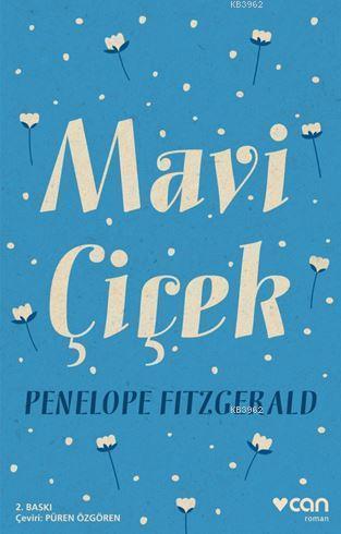 Mavi Çiçek - Penelope Fitzgerald | Yeni ve İkinci El Ucuz Kitabın Adre