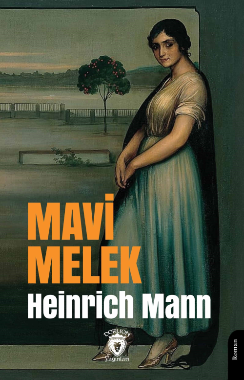 Mavi Melek - Heinrich Mann | Yeni ve İkinci El Ucuz Kitabın Adresi