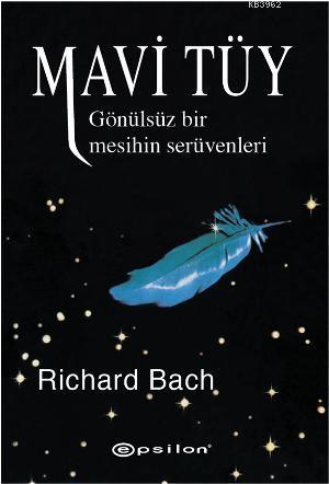 Mavi Tüy - Richard Bach | Yeni ve İkinci El Ucuz Kitabın Adresi