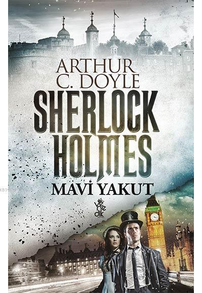 Mavi Yakut - Sherlock Holmes - SİR ARTHUR CONAN DOYLE | Yeni ve İkinci