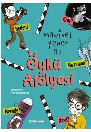 Mavisel Yener ile Öykü Atölyesi - Mavisel Yener | Yeni ve İkinci El Uc