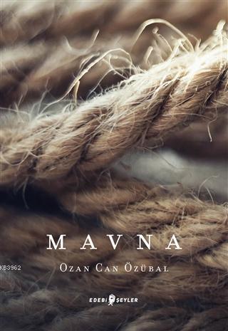 Mavna - Ozan Can Özübal | Yeni ve İkinci El Ucuz Kitabın Adresi