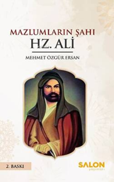 Mazlumların Şahı Hz. Ali - Mehmet Özgür Ersan | Yeni ve İkinci El Ucuz