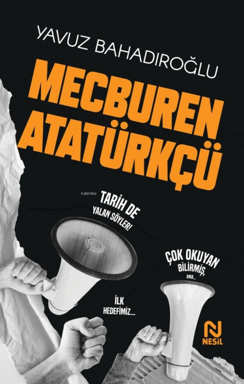 Mecburen Atatürkçü - Yavuz Bahadıroğlu | Yeni ve İkinci El Ucuz Kitabı