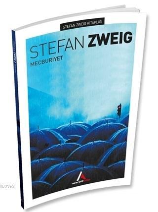 Mecburiyet - Stefan Zweing | Yeni ve İkinci El Ucuz Kitabın Adresi