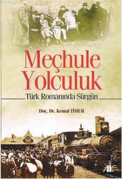 Meçhule Yolculuk - Kemal Timur | Yeni ve İkinci El Ucuz Kitabın Adresi
