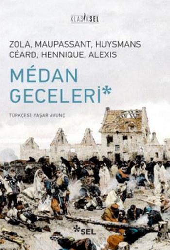 Medan Geceleri - Emile Zola | Yeni ve İkinci El Ucuz Kitabın Adresi