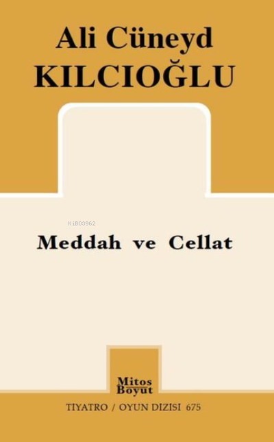 Meddah ve Cellat - Ali Cüneyd Kılcıoğlu | Yeni ve İkinci El Ucuz Kitab