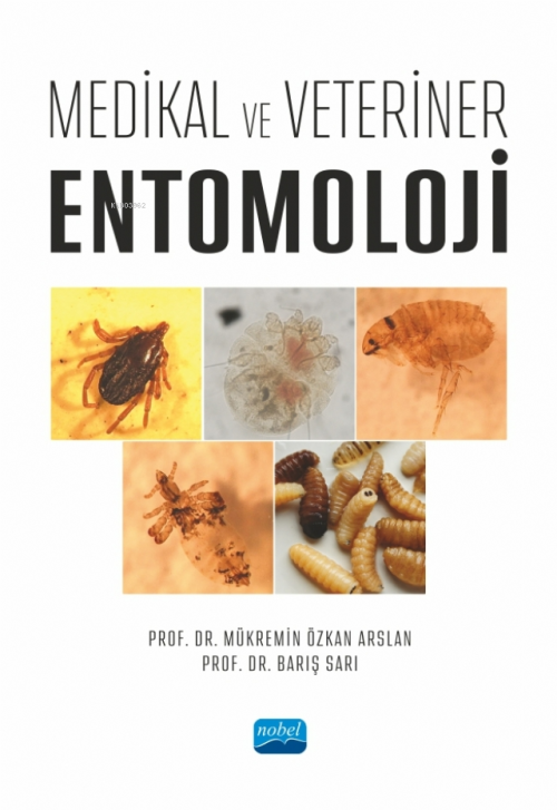 Medikal ve Veteriner Entomoloji - Mükremin Özkan Arslan | Yeni ve İkin