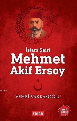 Mehmet Akif Ersoy - Vehbi Vakkasoğlu | Yeni ve İkinci El Ucuz Kitabın 