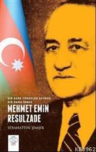 Mehmet Emin Resulzade - Bir Kere Yükselen Bayrak Bir Daha İnmez - Seba