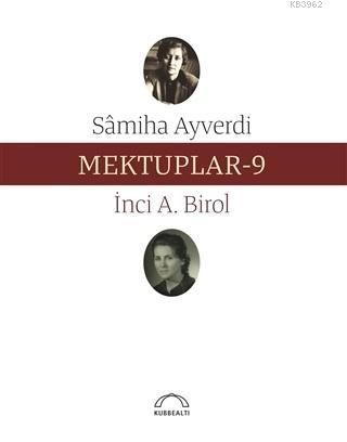 Mektuplar - 9 - Samiha Ayverdi | Yeni ve İkinci El Ucuz Kitabın Adresi