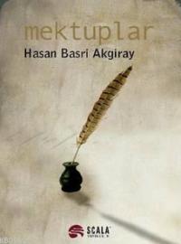 Mektuplar - Hasan Basri Akgiray | Yeni ve İkinci El Ucuz Kitabın Adres
