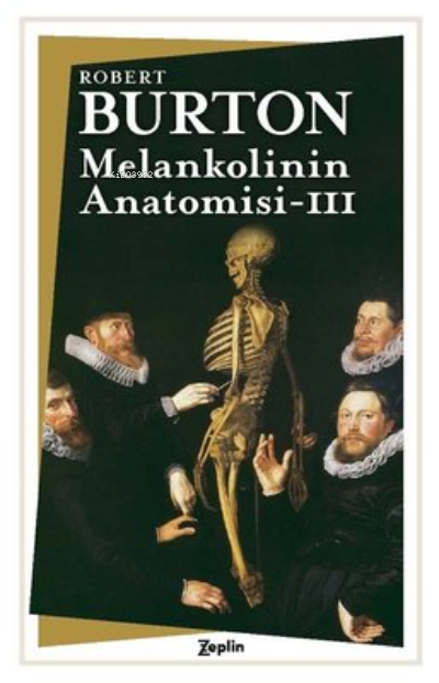 Melankolinin Anatomisi - 3. Cilt - Robert Burton | Yeni ve İkinci El U