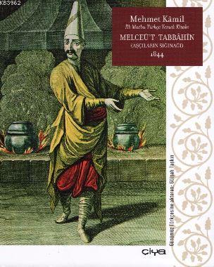 Melceü't-Tabbahin 1844 - Mehmet Kamil- | Yeni ve İkinci El Ucuz Kitabı