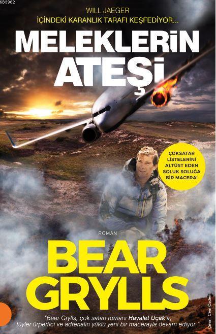 Meleklerin Ateşi - Bear Grylls | Yeni ve İkinci El Ucuz Kitabın Adresi